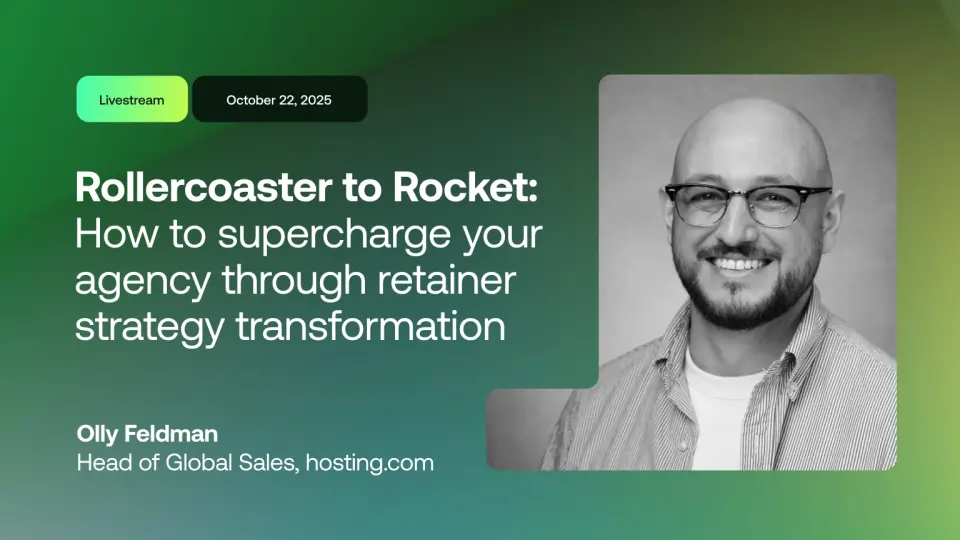 Livestream: Rollercoaster to Rocket: how to supercharge your agency through retainer strategy